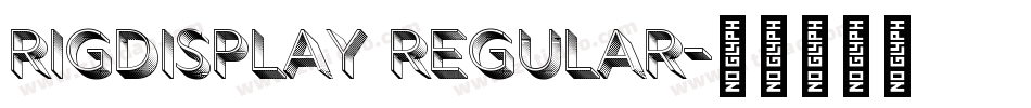 RIGDisplay Regular字体转换
